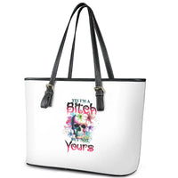 Yes I'm A B But Not Yours Leather Tote Bag - Wonder Print Shop