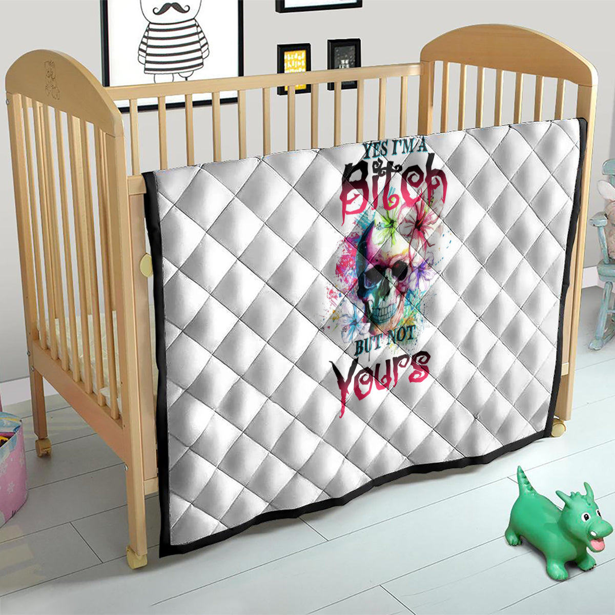 Yes I'm A B But Not Yours Quilt - Wonder Print Shop