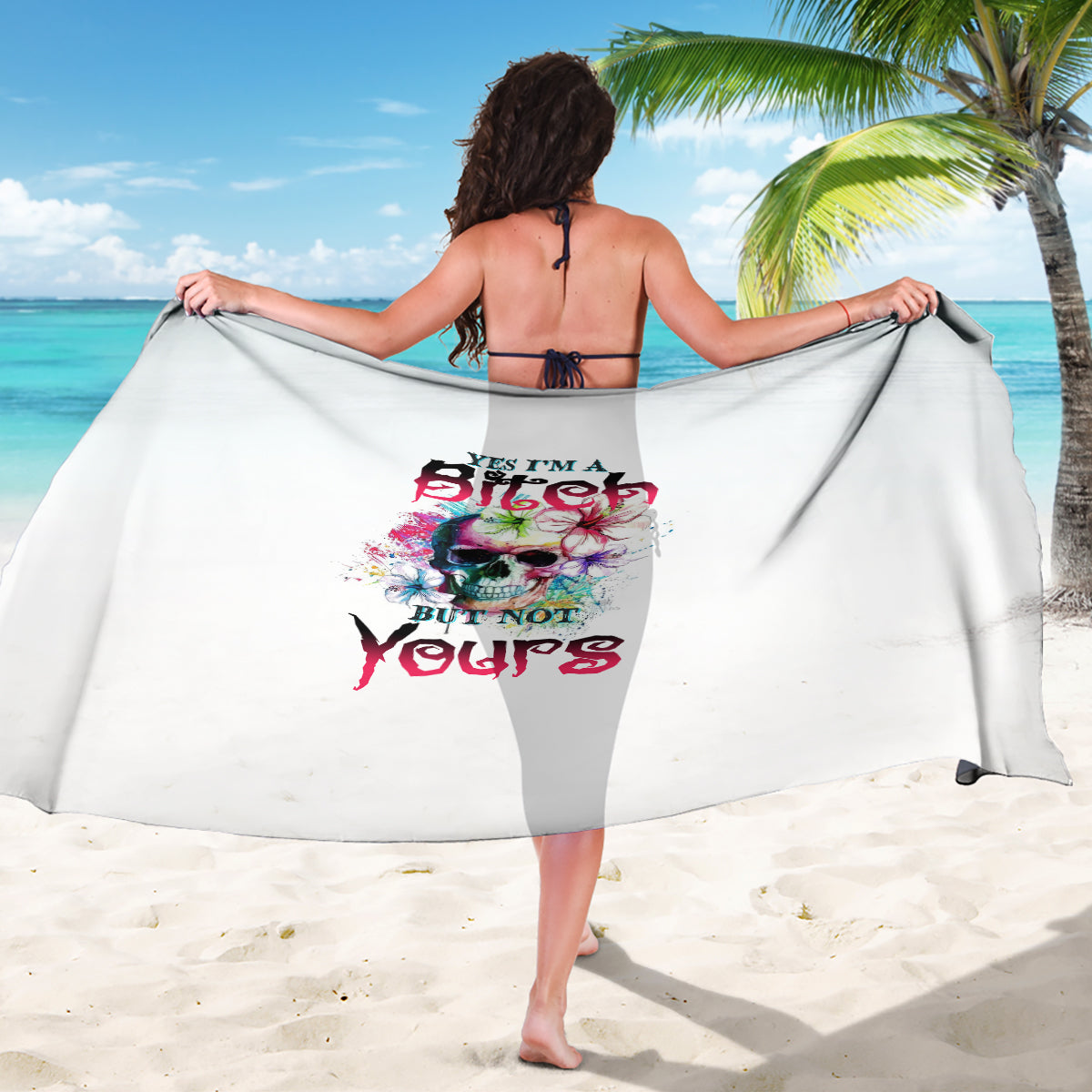 Yes I'm A B But Not Yours Sarong - Wonder Print Shop