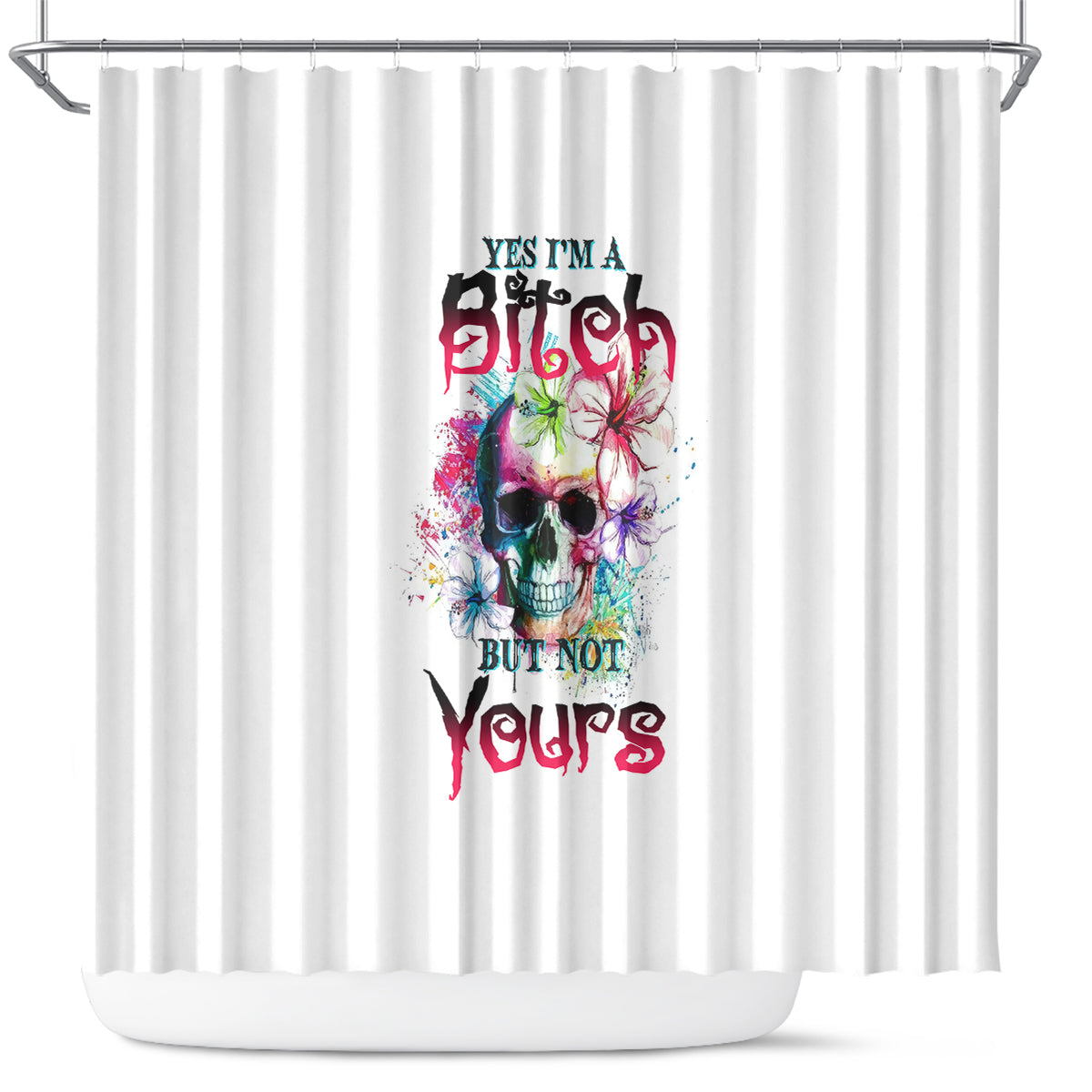 yes-im-a-b-but-not-yours-shower-curtain