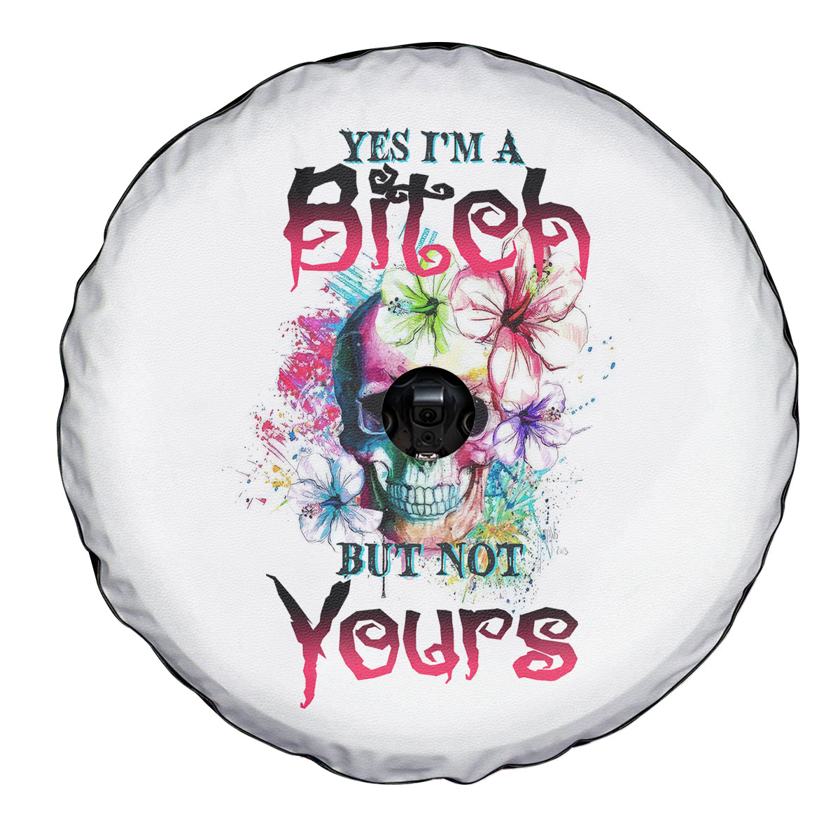 Yes I'm A B But Not Yours Spare Tire Cover - Wonder Print Shop