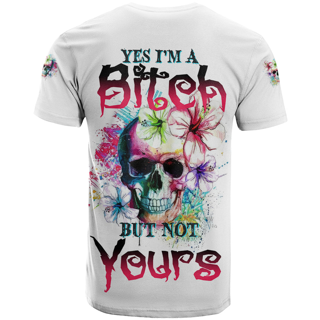 Yes I'm A B But Not Yours T Shirt - Wonder Print Shop