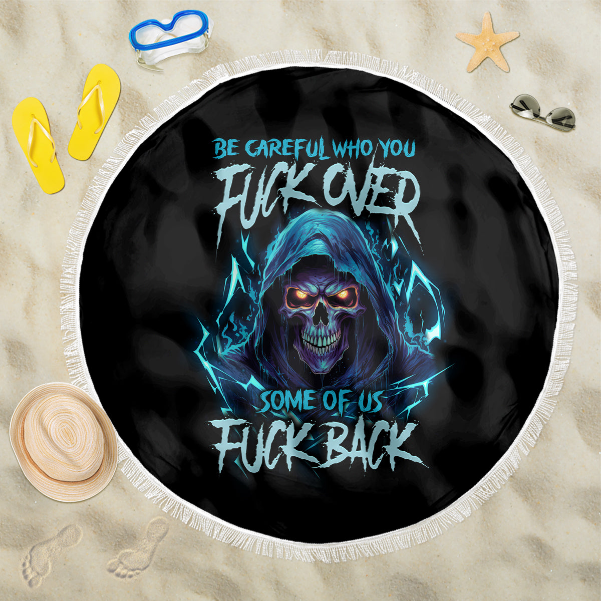Be Careful Who You Fuck Over Soem Of Us Fuck Back Beach Blanket - Wonder Print Shop