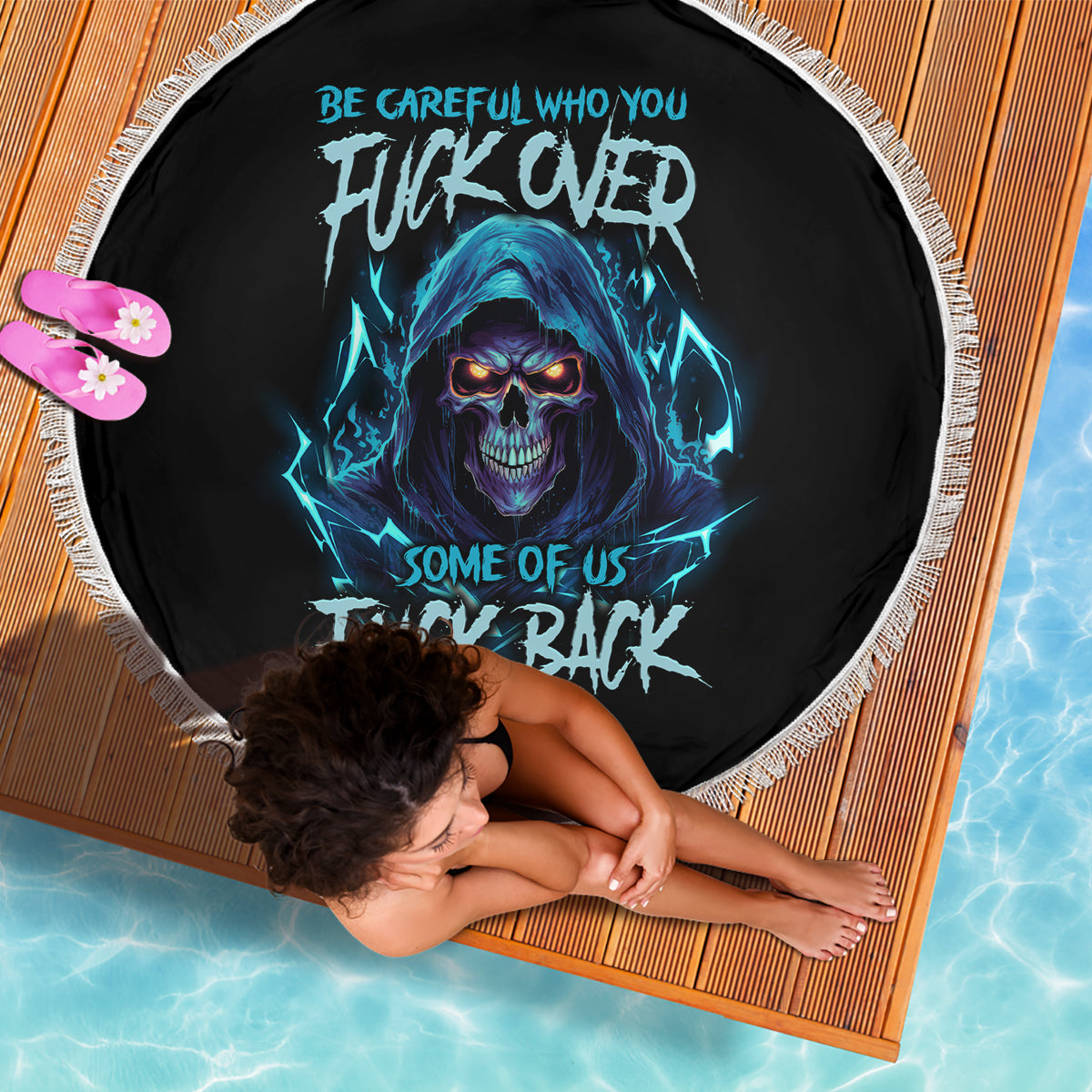 Be Careful Who You Fuck Over Soem Of Us Fuck Back Beach Blanket - Wonder Print Shop