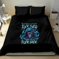 Be Careful Who You Fuck Over Soem Of Us Fuck Back Bedding Set - Wonder Print Shop