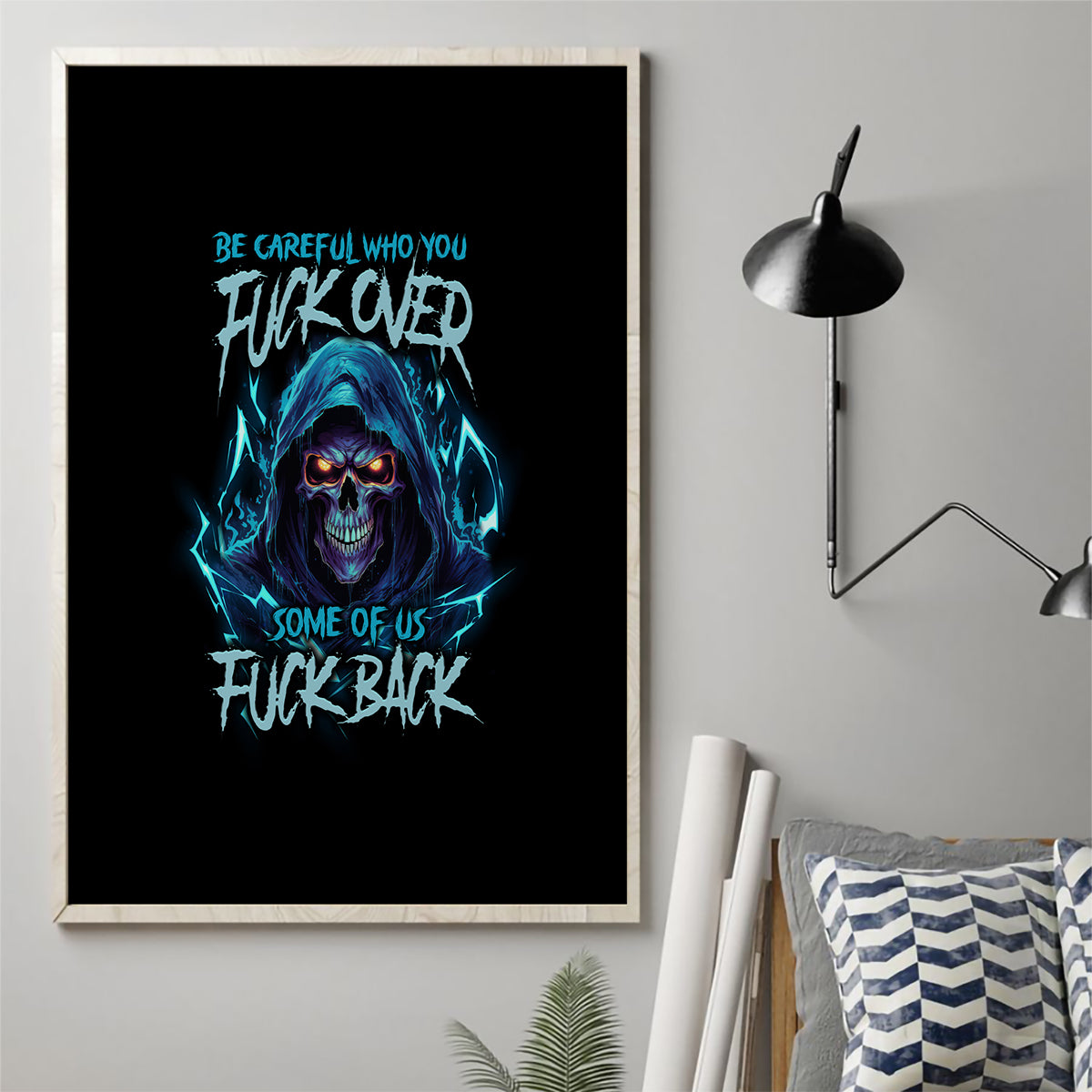 Be Careful Who You Fuck Over Soem Of Us Fuck Back Canvas Wall Art - Wonder Print Shop