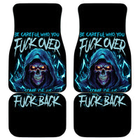Be Careful Who You Fuck Over Soem Of Us Fuck Back Car Mats - Wonder Print Shop