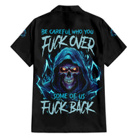Be Careful Who You Fuck Over Soem Of Us Fuck Back Family Matching Short Sleeve Bodycon Dress and Hawaiian Shirt - Wonder Print Shop