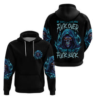 Be Careful Who You Fuck Over Soem Of Us Fuck Back Hoodie - Wonder Print Shop