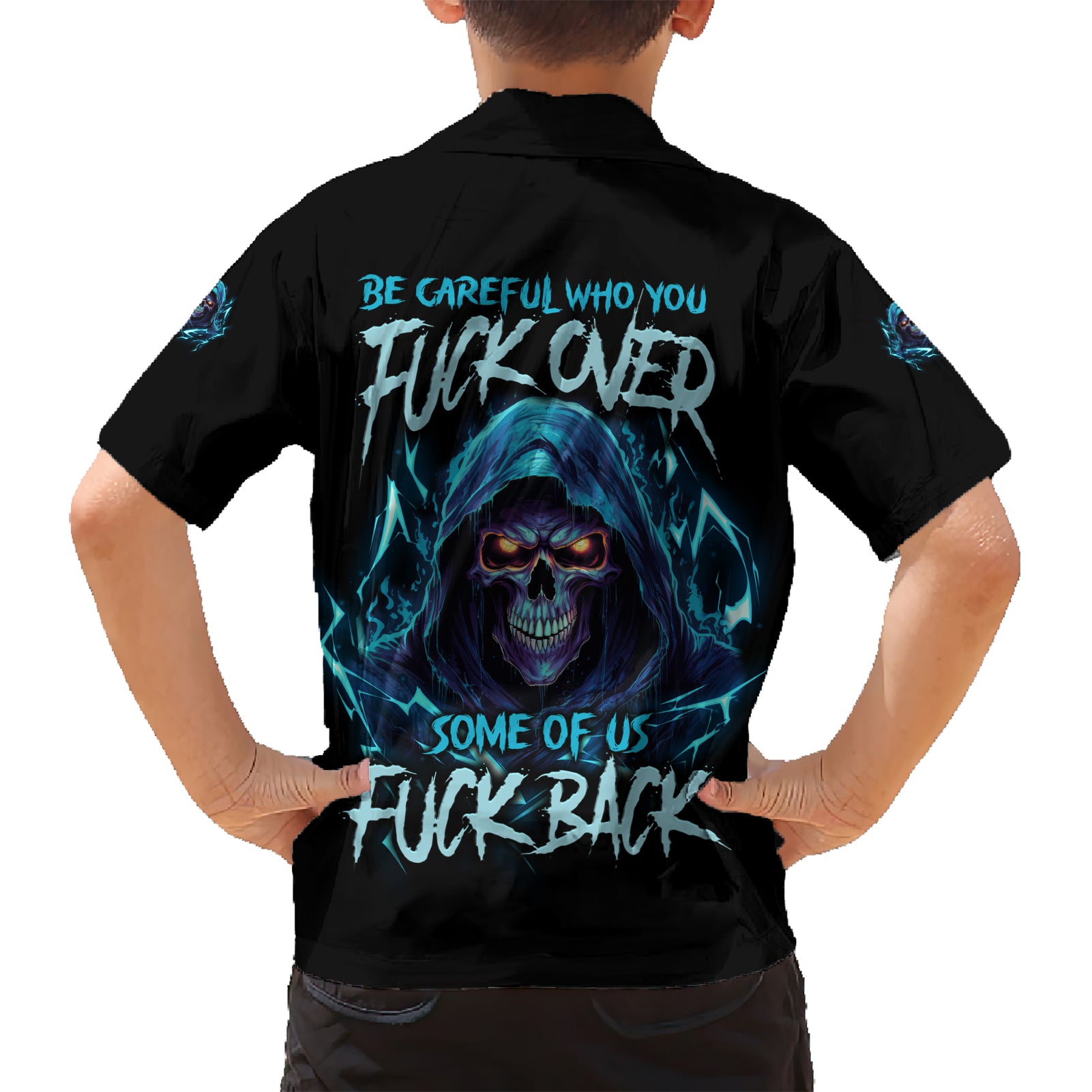 Be Careful Who You Fuck Over Soem Of Us Fuck Back Kid Hawaiian Shirt - Wonder Print Shop