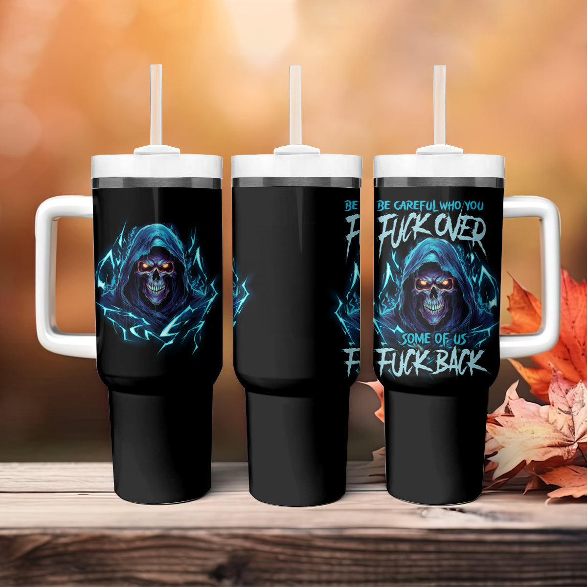 Be Careful Who You Fuck Over Soem Of Us Fuck Back Tumbler With Handle - Wonder Print Shop