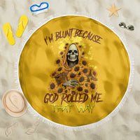 I'm Blunt Because God Rolled Me Sunflower Reaper Beach Blanket - Wonder Print Shop