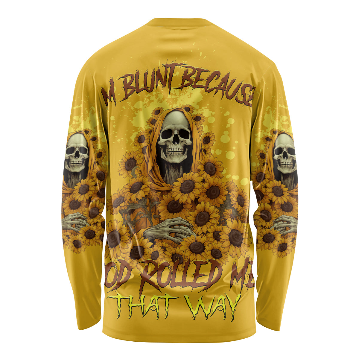 I'm Blunt Because God Rolled Me Sunflower Reaper Long Sleeve Shirt - Wonder Print Shop