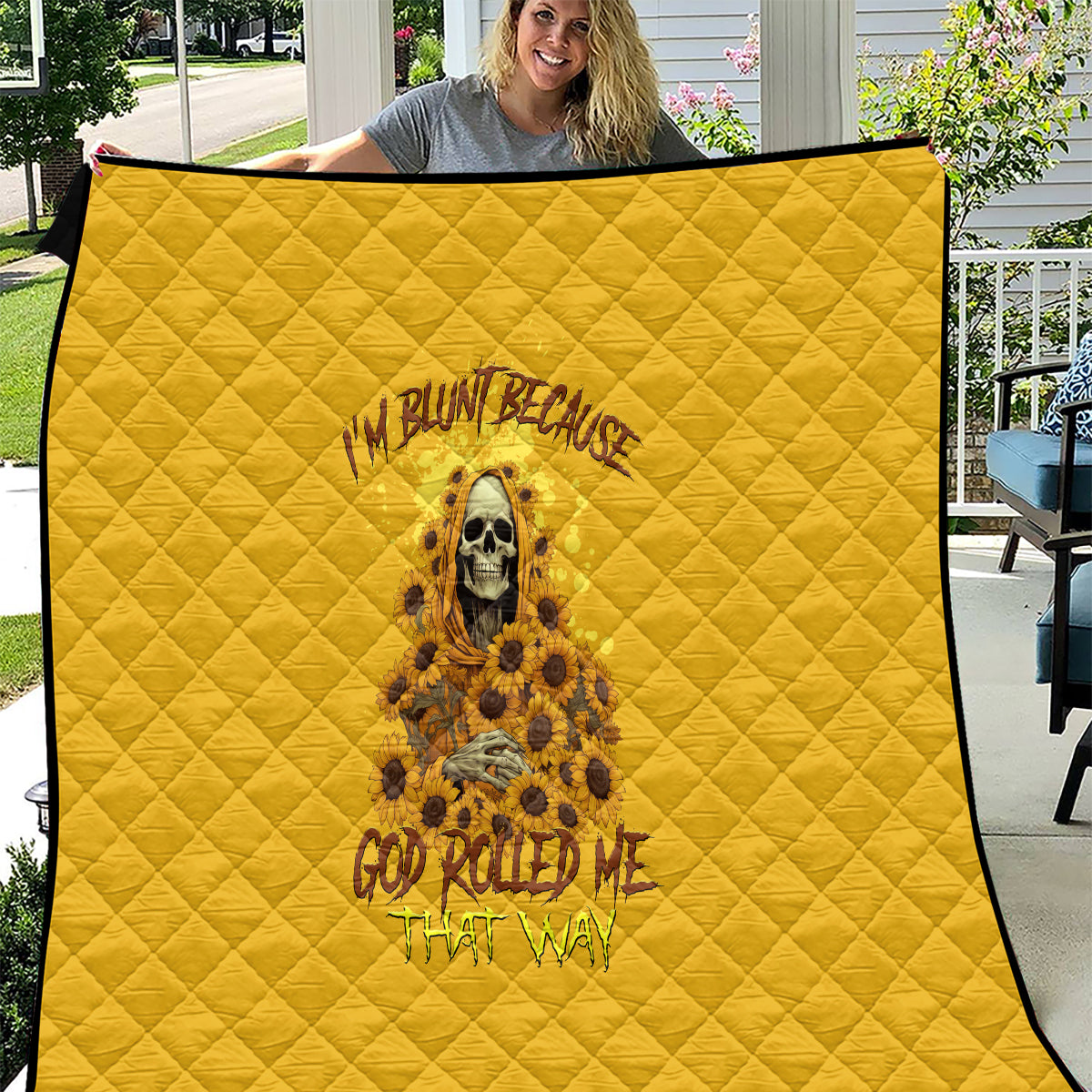 I'm Blunt Because God Rolled Me Sunflower Reaper Quilt - Wonder Print Shop