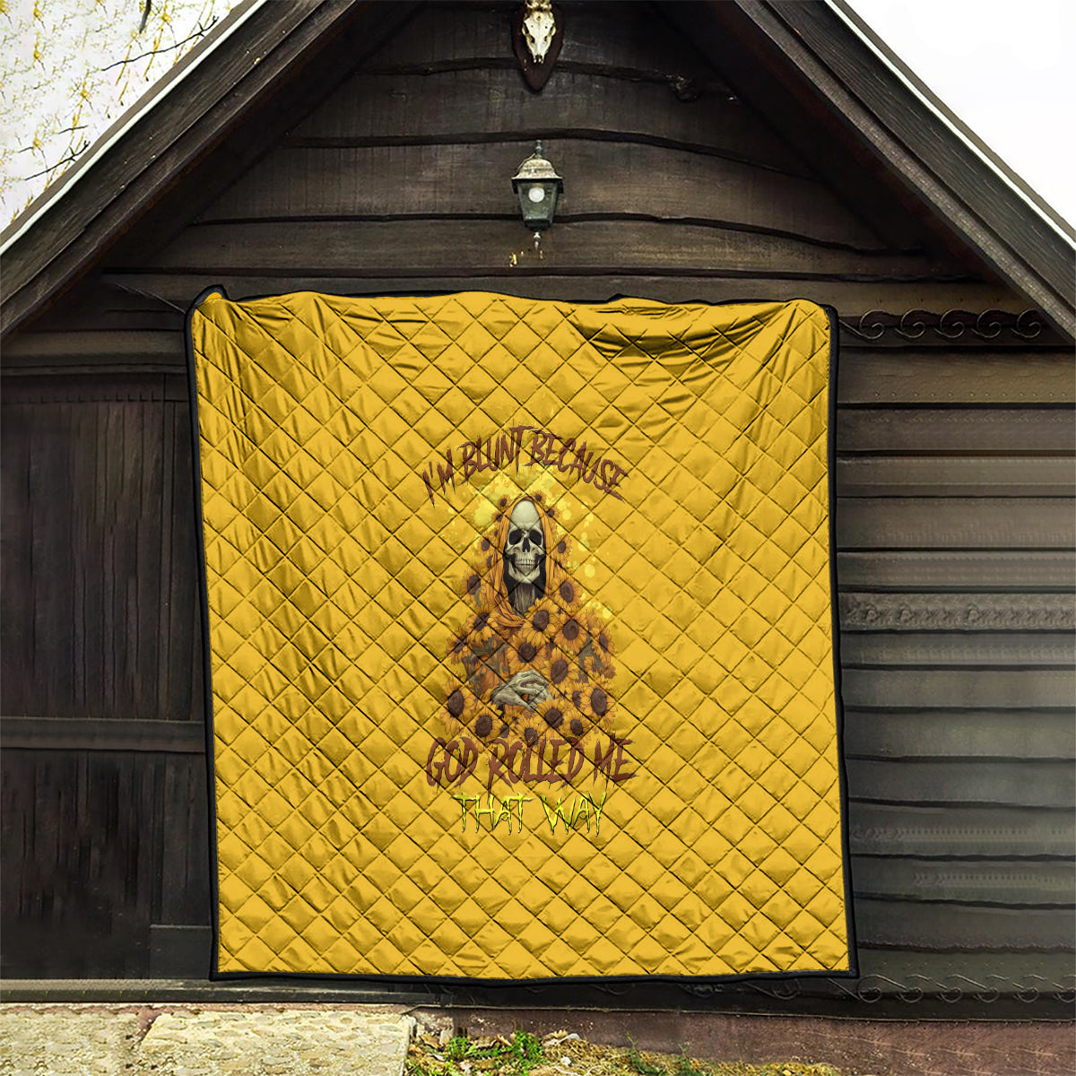 I'm Blunt Because God Rolled Me Sunflower Reaper Quilt - Wonder Print Shop