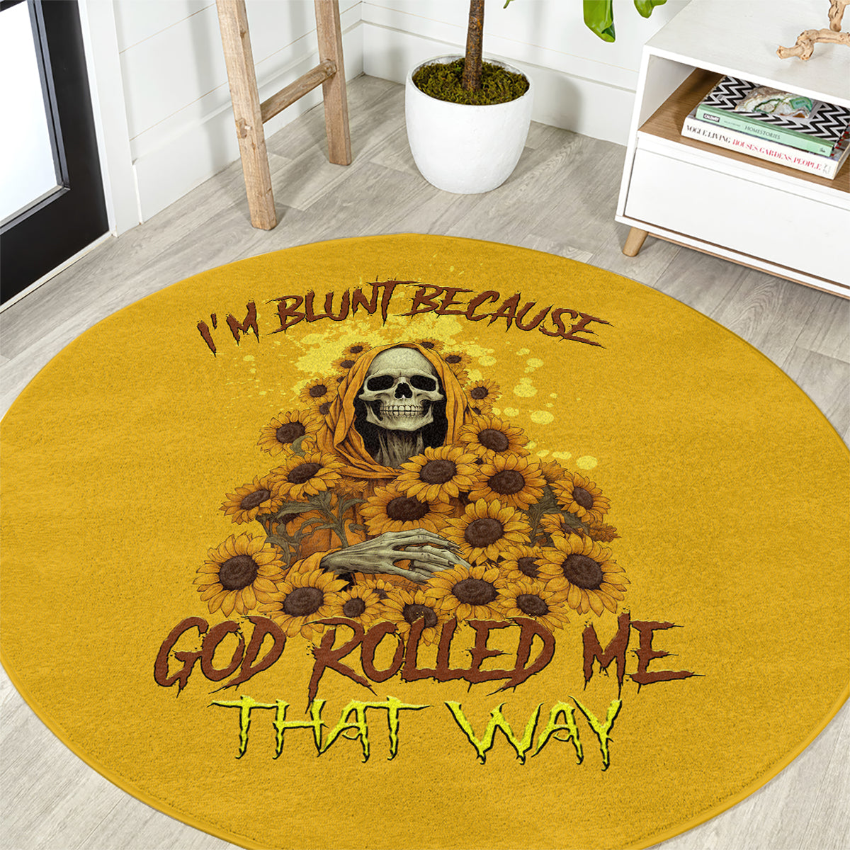 im-blunt-because-god-rolled-me-sunflower-reaper-round-carpet