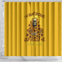 im-blunt-because-god-rolled-me-sunflower-reaper-shower-curtain