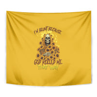 I'm Blunt Because God Rolled Me Sunflower Reaper Tapestry - Wonder Print Shop