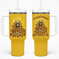 I'm Blunt Because God Rolled Me Sunflower Reaper Tumbler With Handle - Wonder Print Shop