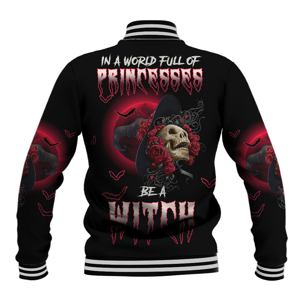 In A World Full Of Princesses Be A Witch Rose Skull Baseball Jacket - Wonder Print Shop