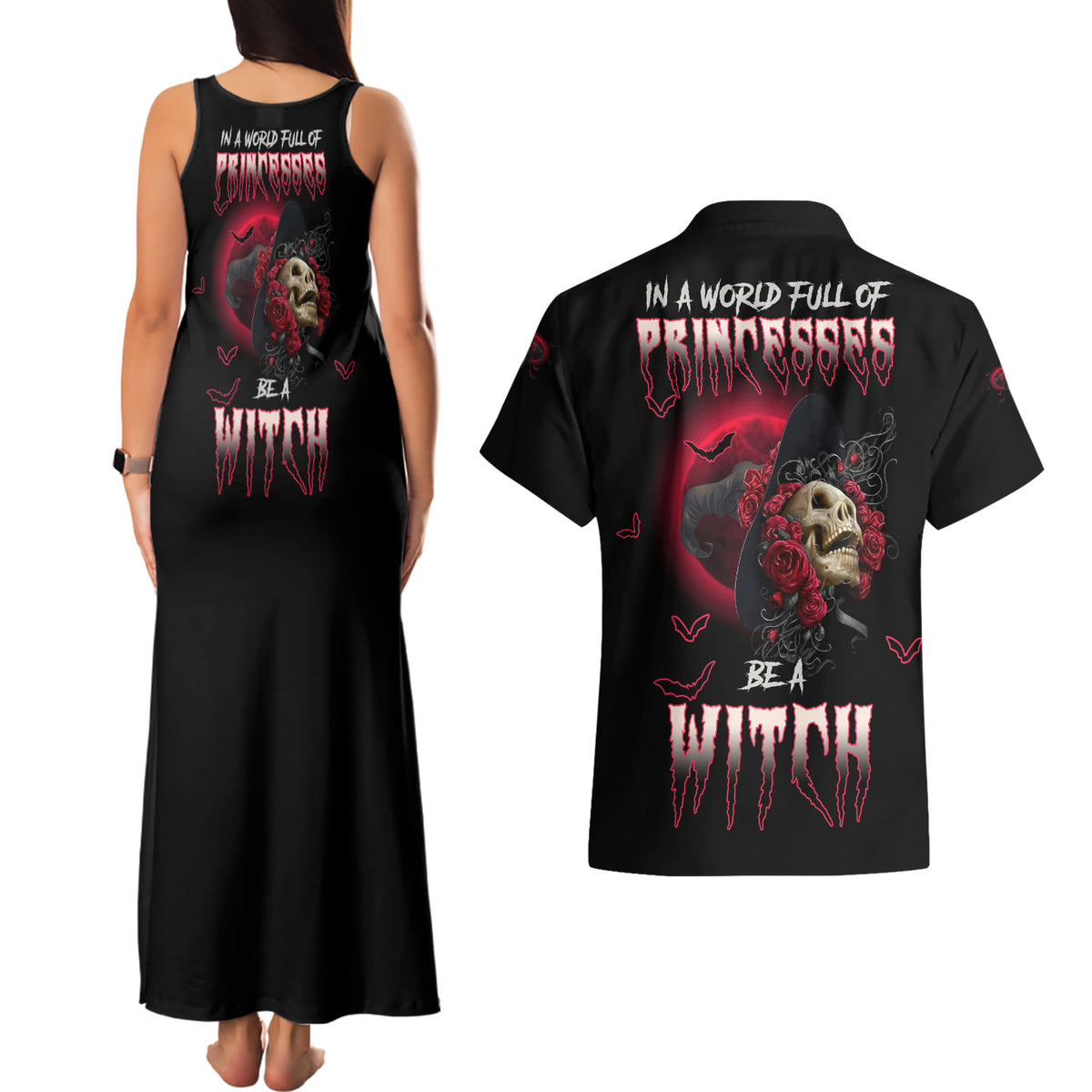 In A World Full Of Princesses Be A Witch Rose Skull Couples Matching Tank Maxi Dress and Hawaiian Shirt - Wonder Print Shop