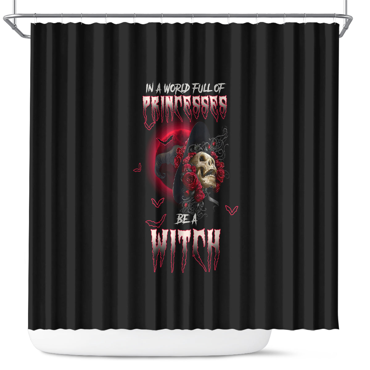 in-a-world-full-of-princesses-be-a-witch-rose-skull-shower-curtain
