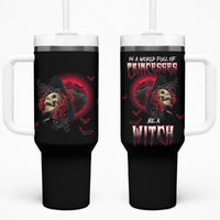 In A World Full Of Princesses Be A Witch Rose Skull Tumbler With Handle - Wonder Print Shop