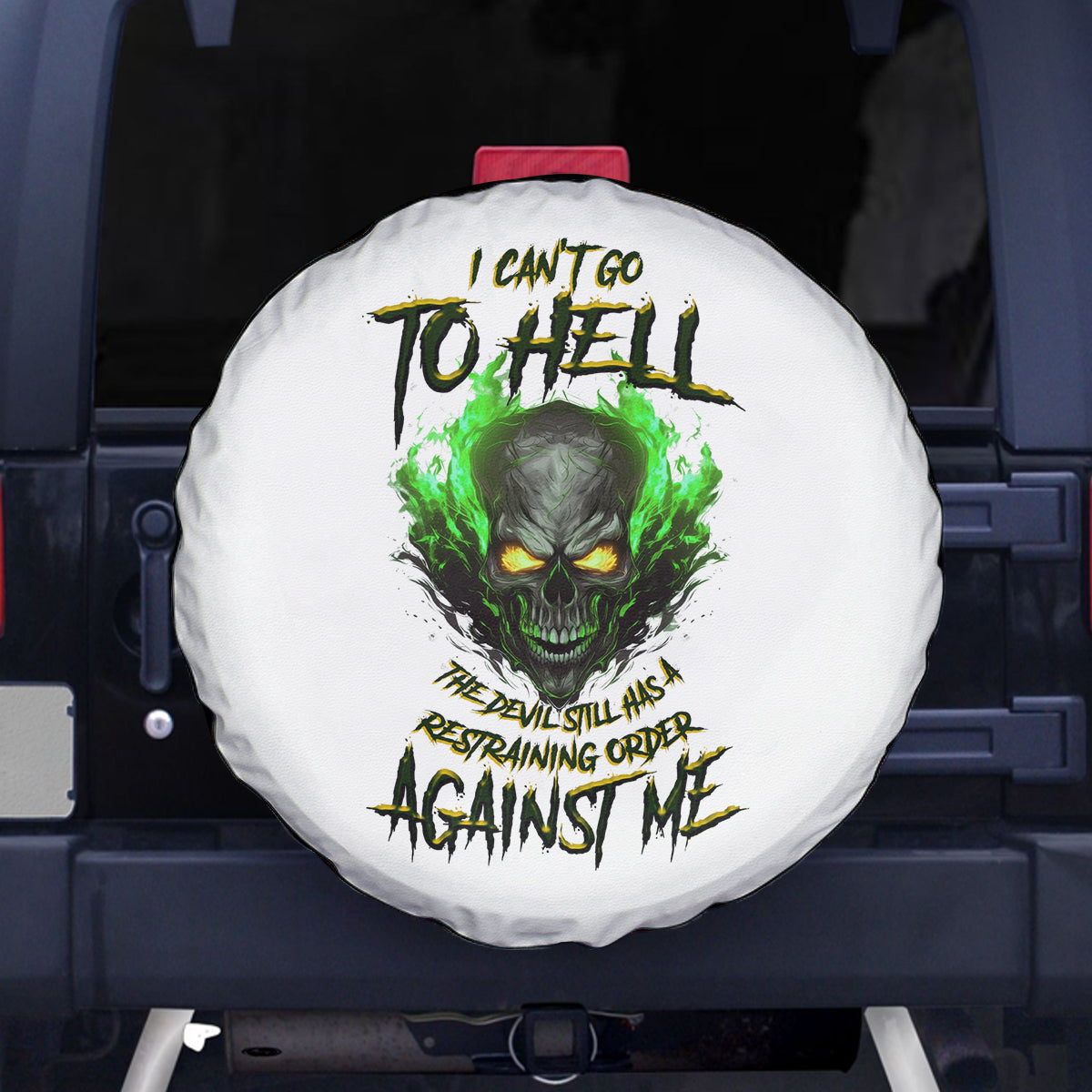 I Can't Go To Hell Fire Eyes Skull Spare Tire Cover - Wonder Print Shop