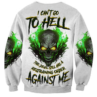 I Can't Go To Hell Fire Eyes Skull Sweatshirt - Wonder Print Shop