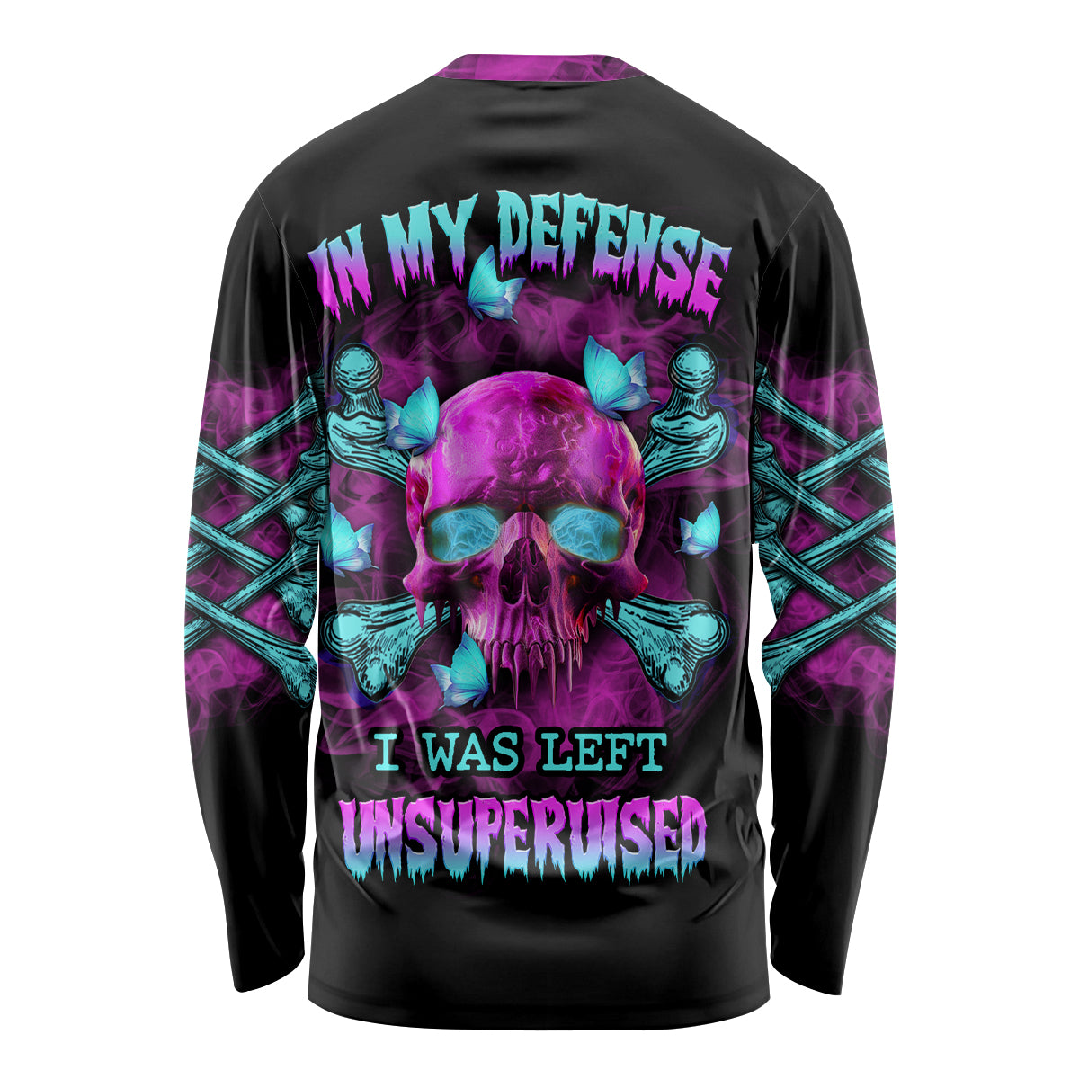 In My Defense I Was Left Unsupervised Long Sleeve Shirt - Wonder Print Shop
