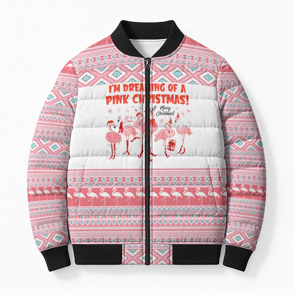 I'm Dreaming Of A Pink Christmas Flamingo Christmas Christmas Bomber Puffer Jacket Xmas Holiday Patterns - Wonder Print Shop