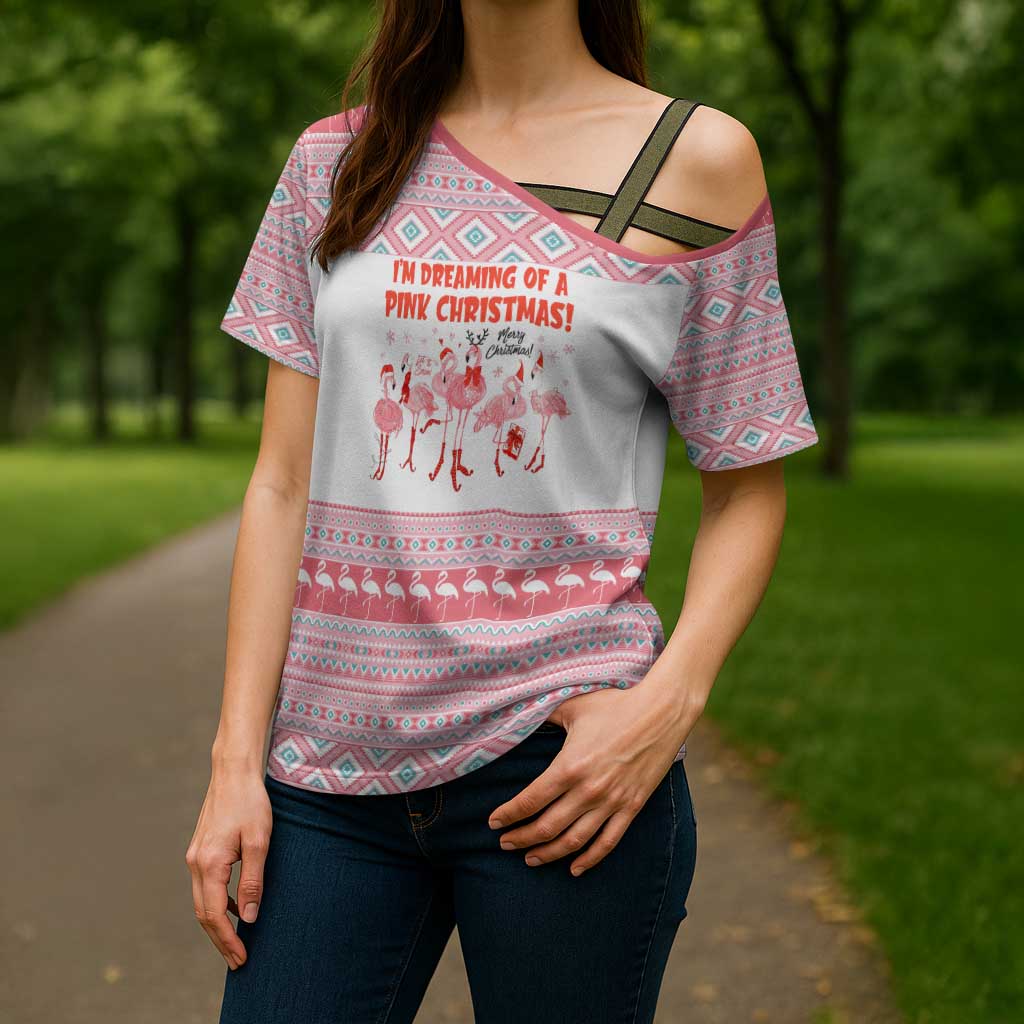 I'm Dreaming Of A Pink Christmas Flamingo Christmas Christmas Cross Shoulder Shirt Xmas Holiday Patterns - Wonder Print Shop