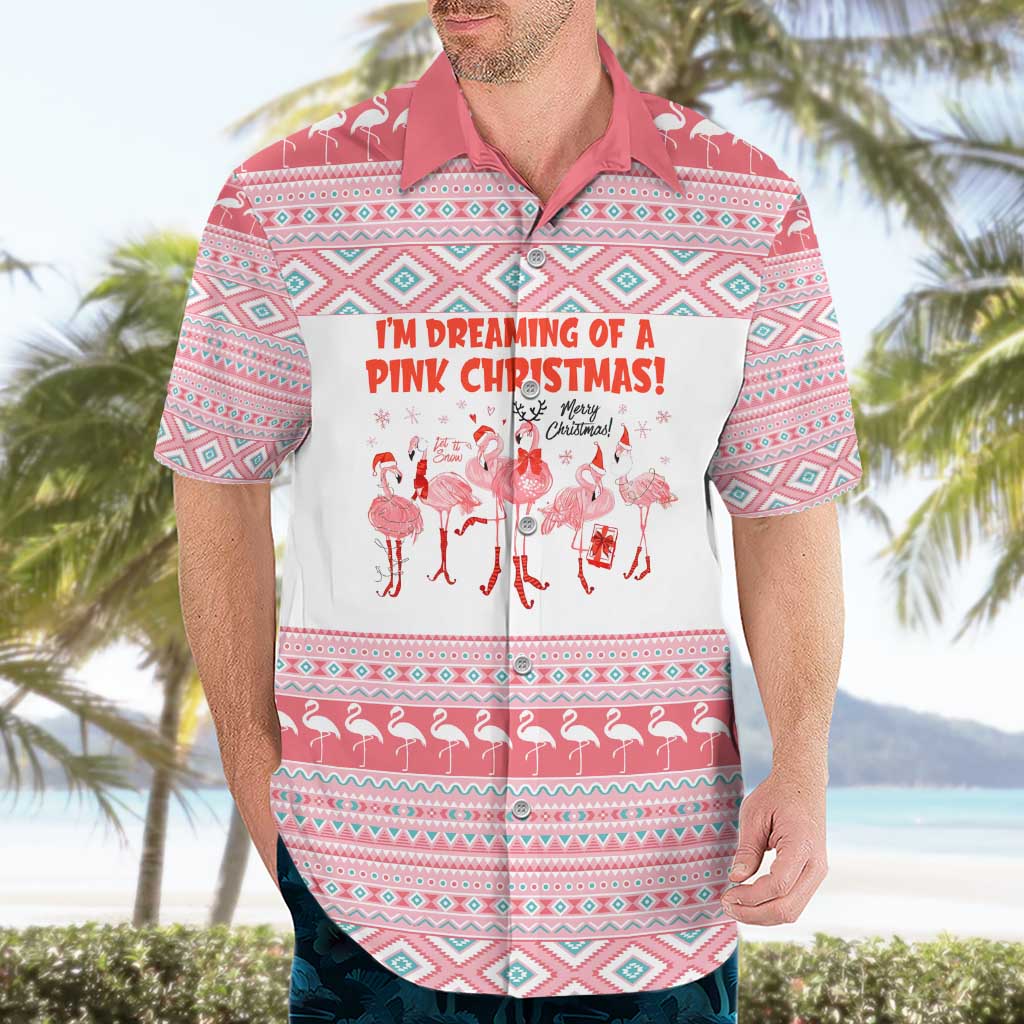 I'm Dreaming Of A Pink Christmas Flamingo Christmas Christmas Hawaiian Shirt Xmas Holiday Patterns - Wonder Print Shop
