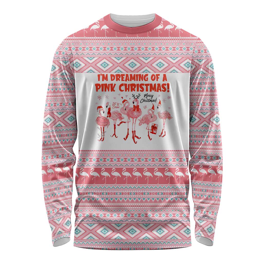 I'm Dreaming Of A Pink Christmas Flamingo Christmas Christmas Long Sleeve Shirt Xmas Holiday Patterns - Wonder Print Shop