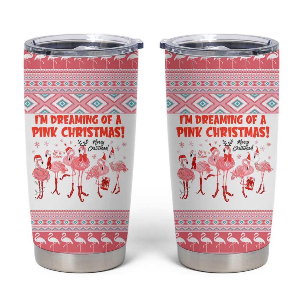 I'm Dreaming Of A Pink Christmas Flamingo Christmas Christmas Tumbler Cup Xmas Holiday Patterns - Wonder Print Shop
