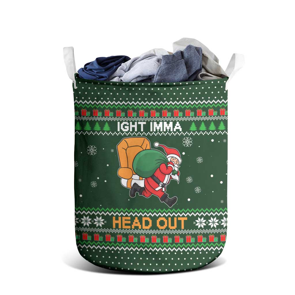 Ight Imma Head Out Santa Funny Christmas Christmas Laundry Basket Xmas Holiday Patterns - Wonder Print Shop