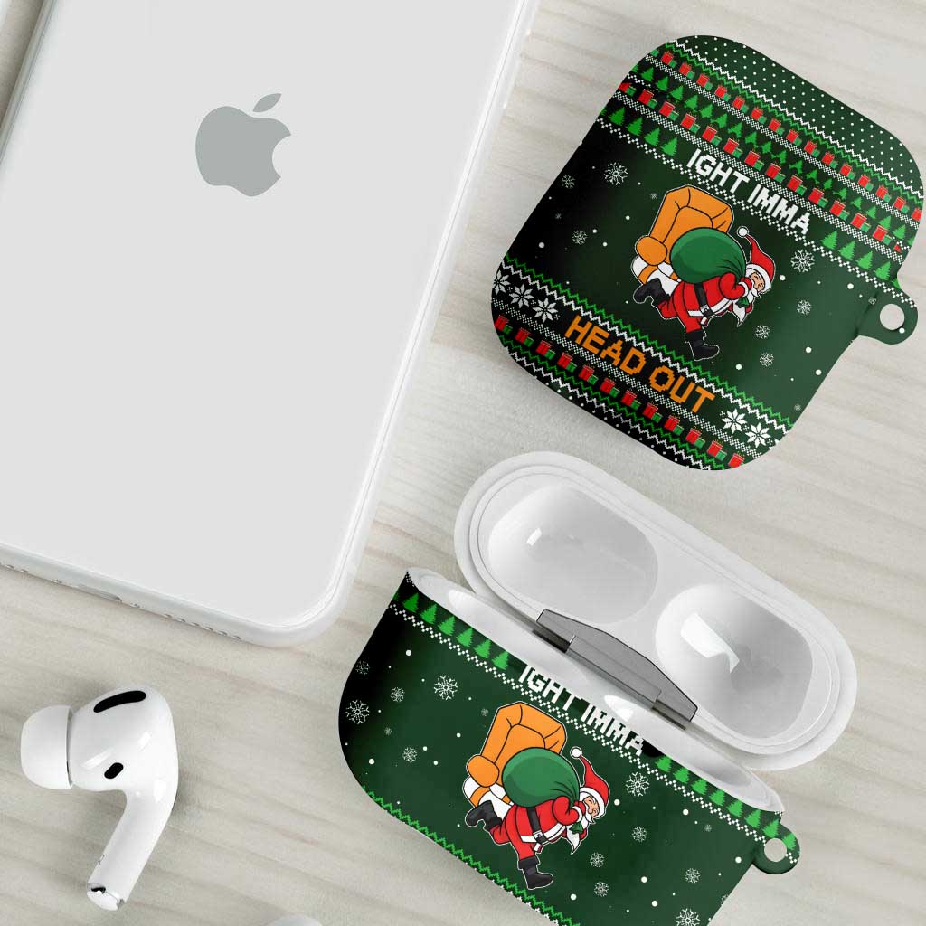 Ight Imma Head Out Santa Funny Christmas Christmas AirPods Case Xmas Holiday Patterns - Wonder Print Shop