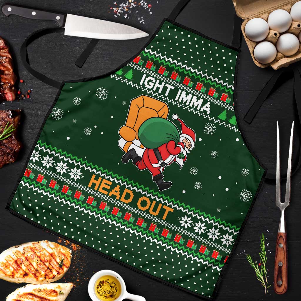 Ight Imma Head Out Santa Funny Christmas Christmas Apron Xmas Holiday Patterns - Wonder Print Shop