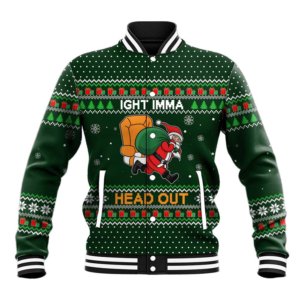 Ight Imma Head Out Santa Funny Christmas Christmas Baseball Jacket Xmas Holiday Patterns - Wonder Print Shop