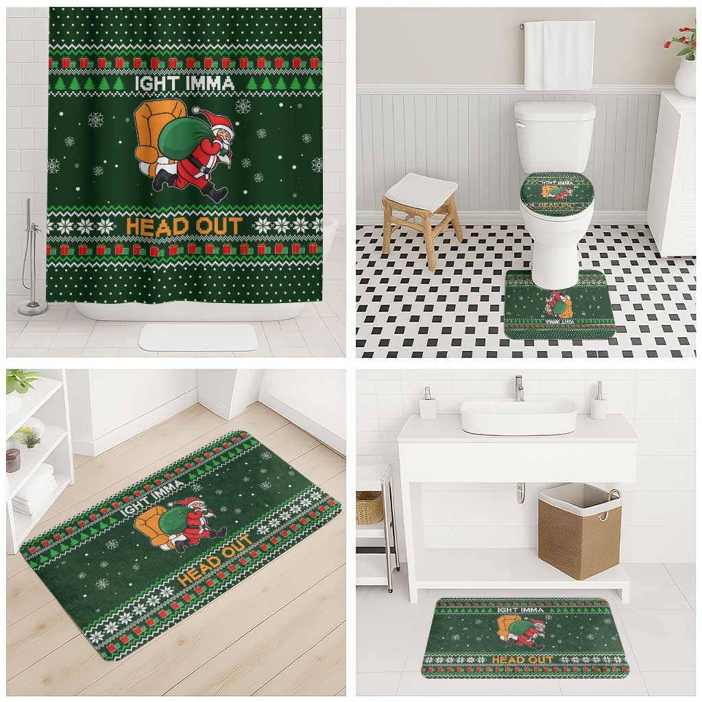 Ight Imma Head Out Santa Funny Christmas Christmas Bathroom Set Xmas Holiday Patterns - Wonder Print Shop