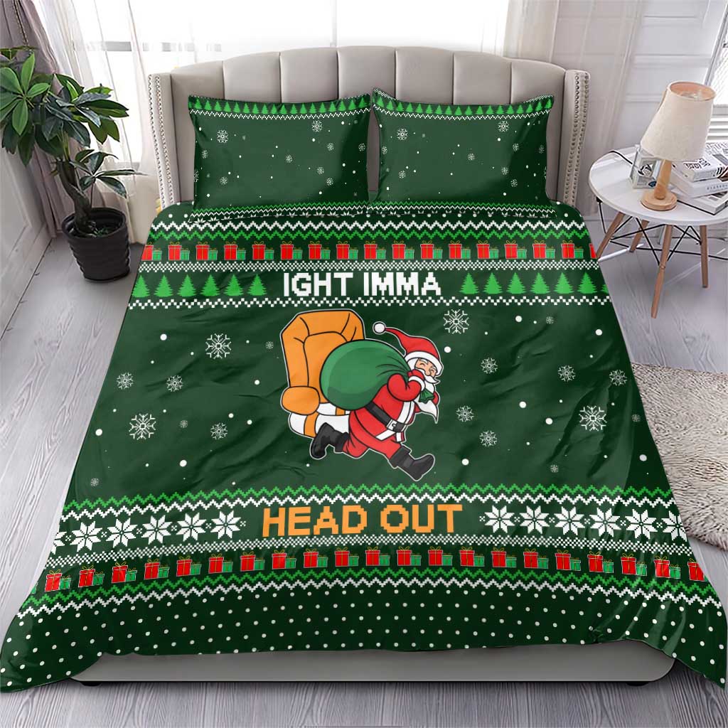 Ight Imma Head Out Santa Funny Christmas Christmas Bedding Set Xmas Holiday Patterns - Wonder Print Shop