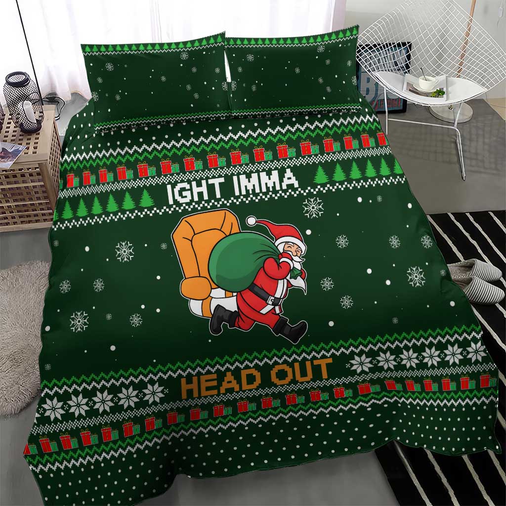 Ight Imma Head Out Santa Funny Christmas Christmas Bedding Set Xmas Holiday Patterns - Wonder Print Shop
