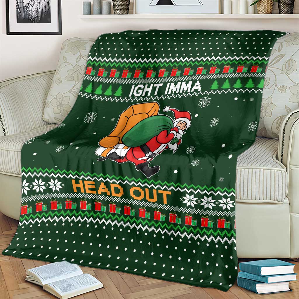 Ight Imma Head Out Santa Funny Christmas Christmas Blanket Xmas Holiday Patterns - Wonder Print Shop