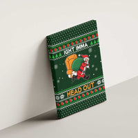 Ight Imma Head Out Santa Funny Christmas Christmas Canvas Wall Art Xmas Holiday Patterns - Wonder Print Shop