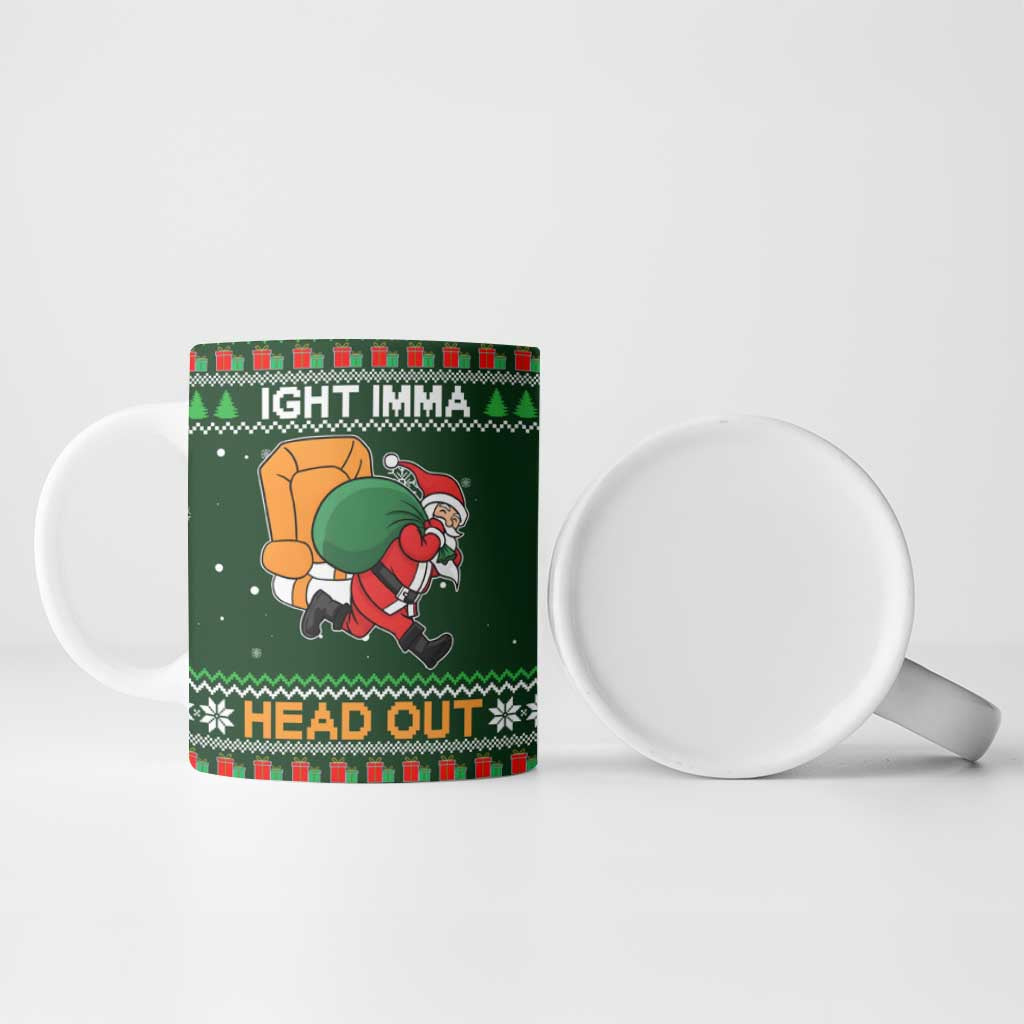 Ight Imma Head Out Santa Funny Christmas Christmas Ceramic Mug Xmas Holiday Patterns - Wonder Print Shop