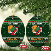 Ight Imma Head Out Santa Funny Christmas Ceramic Ornament Xmas Holiday Patterns - Wonder Print Shop