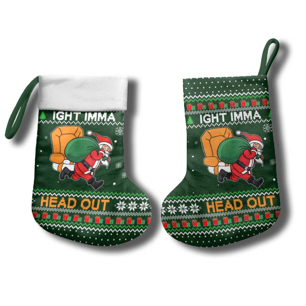 Ight Imma Head Out Santa Funny Christmas Christmas Stocking Xmas Holiday Patterns - Wonder Print Shop