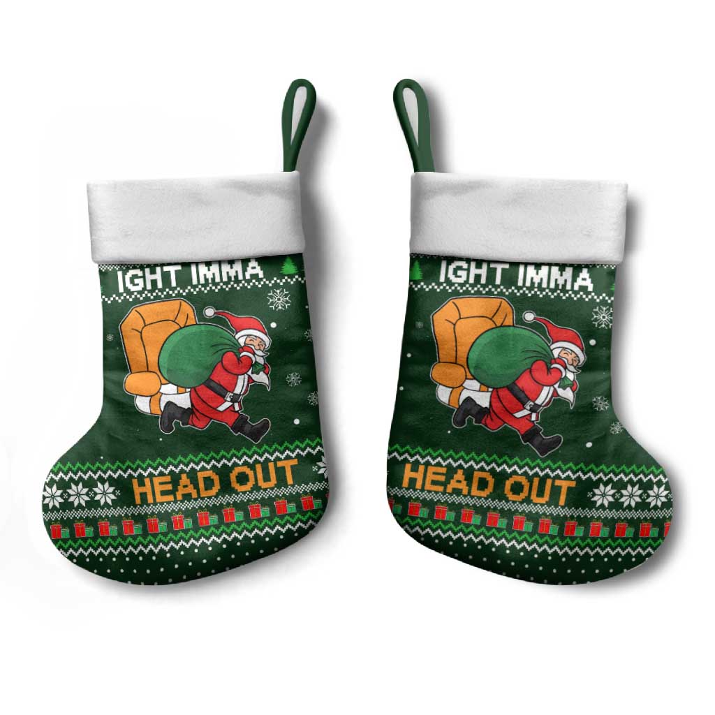 Ight Imma Head Out Santa Funny Christmas Christmas Stocking Xmas Holiday Patterns - Wonder Print Shop