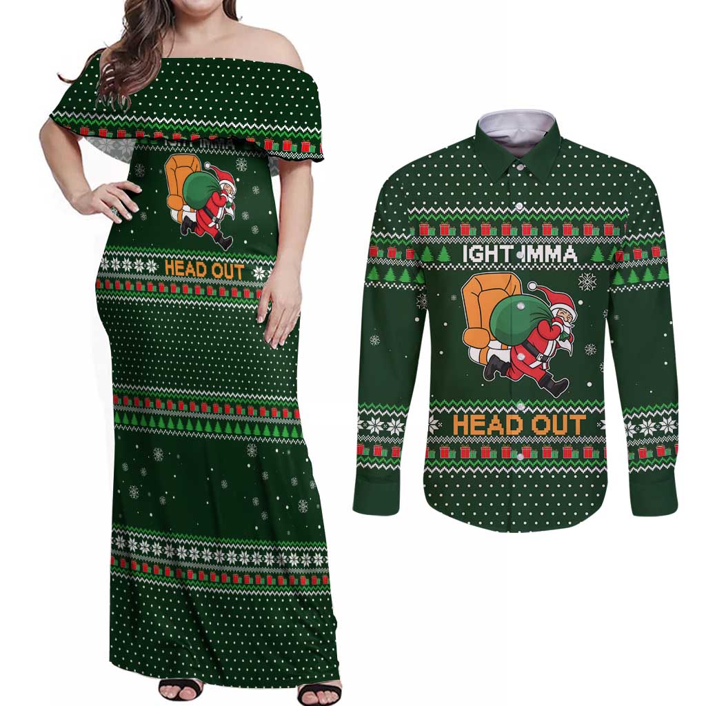 Ight Imma Head Out Santa Funny Christmas Christmas Couples Matching Off Shoulder Maxi Dress and Long Sleeve Button Shirt Xmas Holiday Patterns - Wonder Print Shop