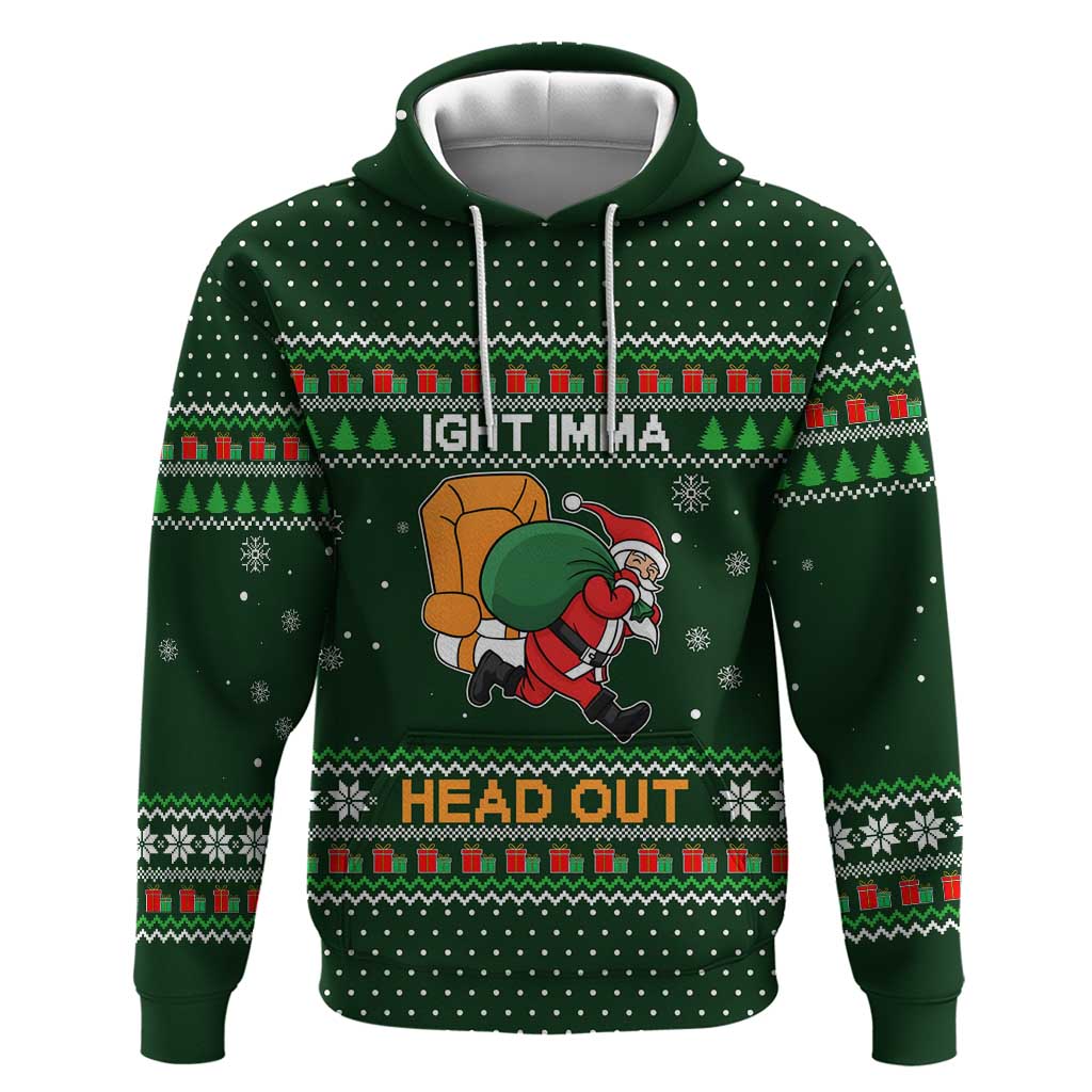 Ight Imma Head Out Santa Funny Christmas Christmas Hoodie Xmas Holiday Patterns - Wonder Print Shop